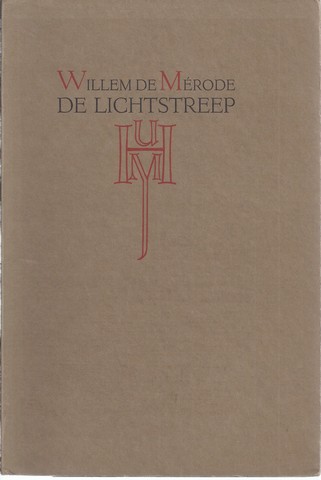 MRODE, WILLEM DE/ PS. VAN W.E. KEUNING - De Lichtstreep