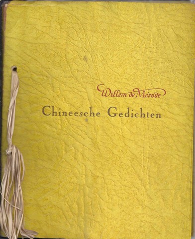 MRODE, WILLEM DE/ PS. VAN W.E. KEUNING - Chineesche Gedichten