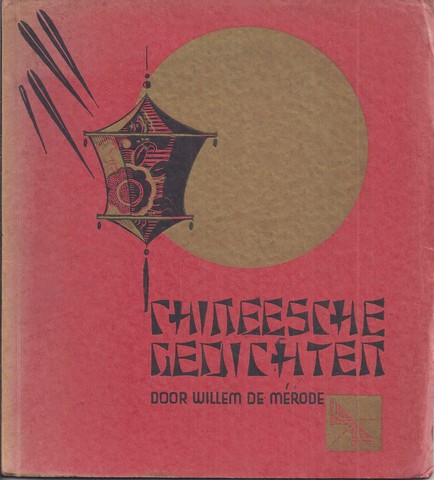 MRODE, WILLEM DE/ PS. VAN W.E. KEUNING - Chineesche Gedichten