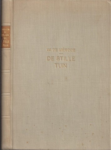 MRODE, WILLEM DE/ PS. VAN W.E. KEUNING - De Stille Tuin