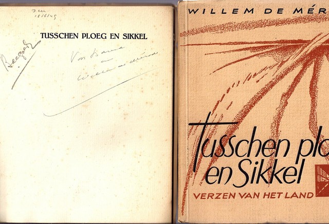 MRODE, WILLEM DE/ PS. VAN W.E. KEUNING - Tusschen Ploeg En Sikkel, Verzen Van Het Land