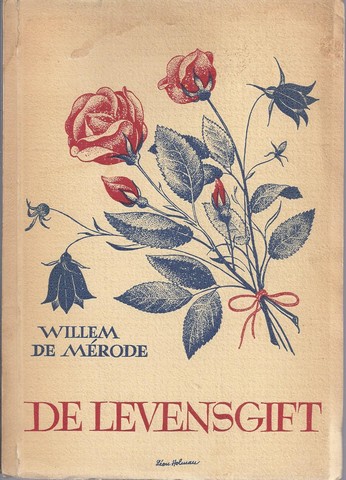 MRODE, WILLEM DE/ PS. VAN W.E. KEUNING (1887-1939) - De Levensgift