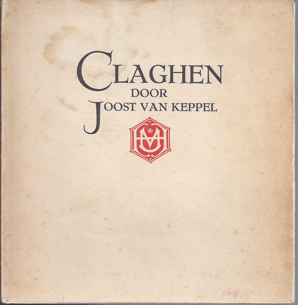 JOOST VAN KEPPEL, PS. VAN W.E. KEUNING, MEESTAL ONDER PS. WILLEM DE MRODE - Claghen
