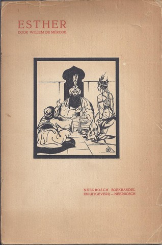 MRODE, WILLEM DE / PS. VAN W.E.KEUNING - Esther, Aaneenschakeling Van Dramatische Tafereelen