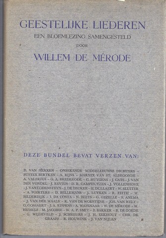 MRODE, WILLEM DE/ PS. VAN W.E. KEUNING, DE SAMENSTELLER; DOOR A.TEUNIS HERZIEN EN AANGEVULD - Geestelijke Liederen, Een Bloemlezing
