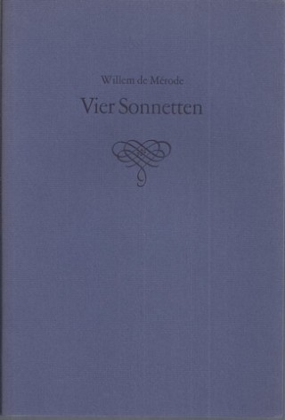 MRODE, WILLEM DE / PS. VAN KEUNING, W.E. - Vier Sonnetten