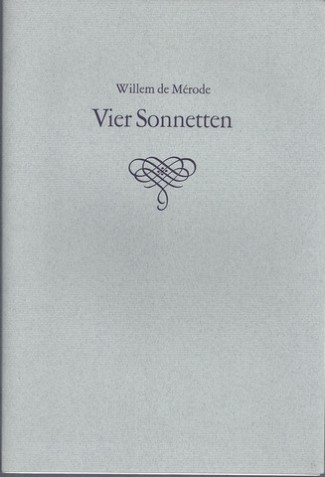 MRODE, WILLEM DE / PS. VAN KEUNING, W.E. - Vier Sonnetten